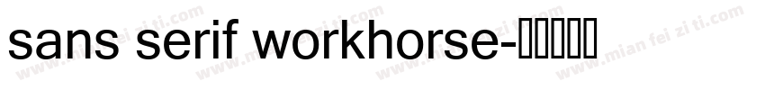 sans serif workhorse字体转换